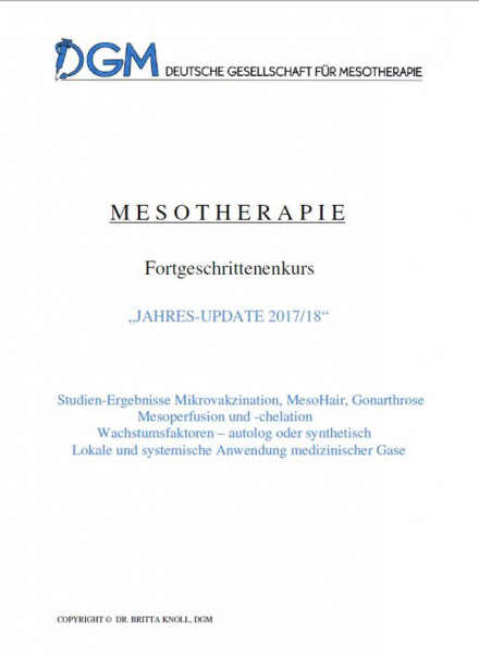 Fachbuch Mesotherapie: Ausgabe 2017+2018: Studienergebnisse Mikrovakzination, Meso-Hair, Gonarthrose