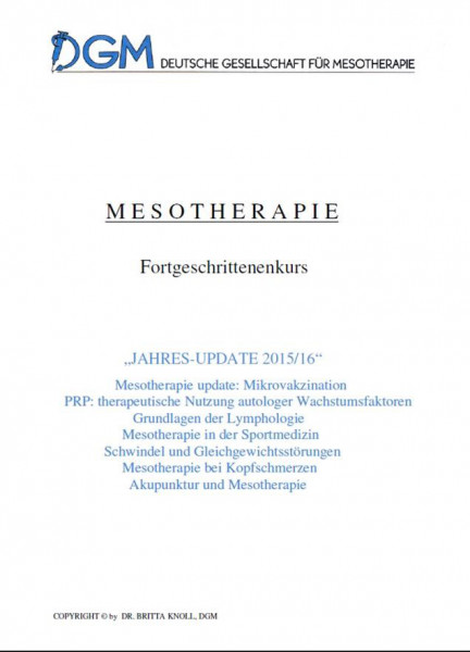 Fachbuch Mesotherapie: Ausgabe 2015+2016: Mikrovakzination, PRP, Lymphologie, Sportmedizin, Schwinde