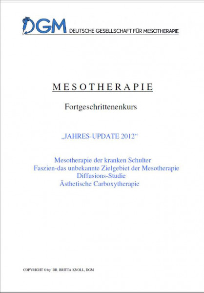 Fachbuch Mesotherapie: Ausgabe 2012: Schulter, Fascien, Diffusion, ästh. Carboxytherapie